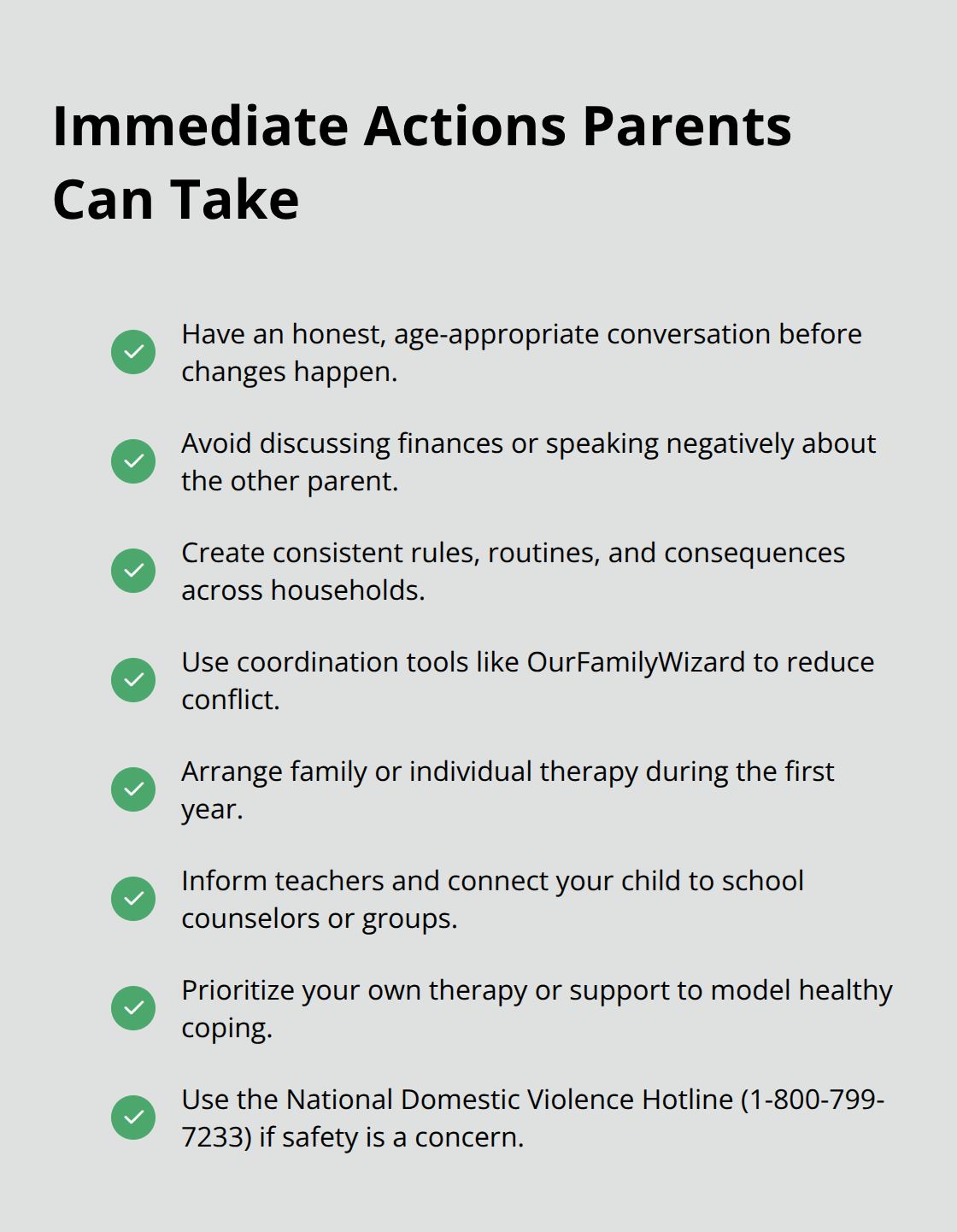 Checklist of concrete steps parents can take to support children during and after divorce. - effects of childhood divorce